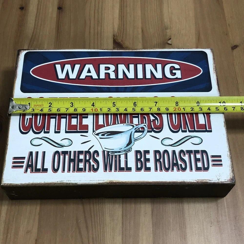 Warning Coffee Lovers Only Hang On Wall Sign